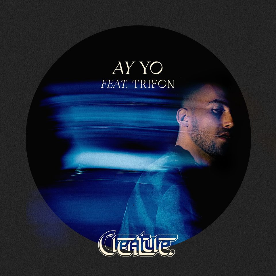 Single / ay yo (feat. trifon) (Creature)